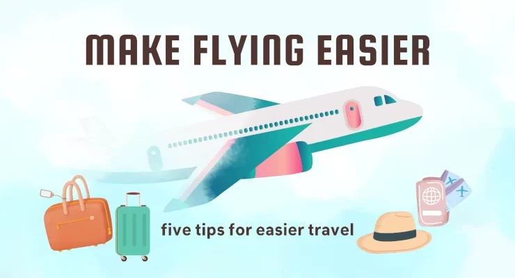 5 tips to make flying easier